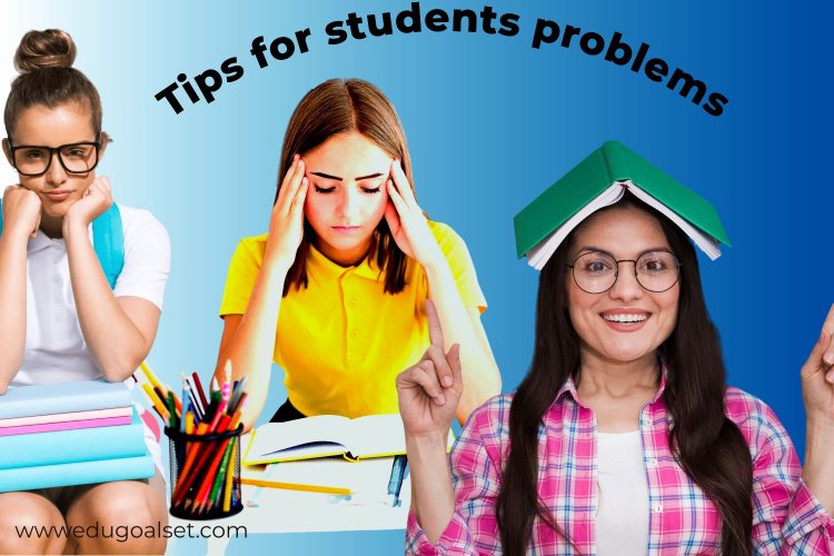 Tips To  Deal With Students Problems